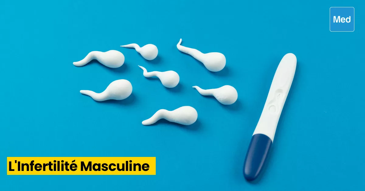 Comprendre l'Infertilité Masculine : Facteurs, Solutions et Analyses Essentielles